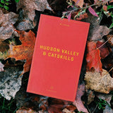 The Hudson Valley & Catskills Field Guide